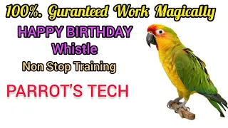 TEACH YOUR PARROT TO SAY HAPPY BIRTHDAY WHISTLE IN 30 MINUTES