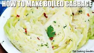 Boiled Cabbage -The  Cooking Goodies