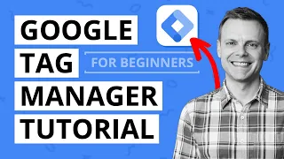 Google Tag Manager Simplified - A Straightforward Guide