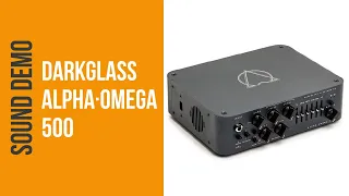 Darkglass Alpha Omega 500 - Sound Demo (no talking)