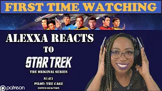 (Patreon Reaction) Star Trek: TOS - 1x01 - Pilot: The Cage | Let The Journey Begin! |  Alexxa Reacts