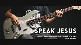 I Speak Jesus - Charity Gayle // Bass Tutorial (FREE TABS!)