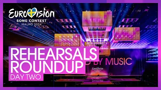 REHEARSALS ROUNDUP - DAY 2 | Eurovision 2024