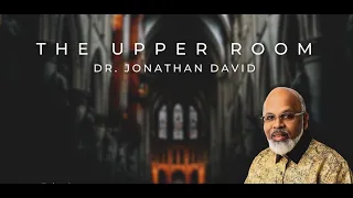 04 10 2022 JESUS EXALTED AT THE RIGHT HAND by Dr Jonathan David The Upper Room Message
