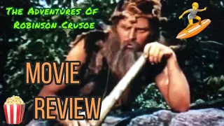 The Adventures of Robinson Crusoe (1954) movie review