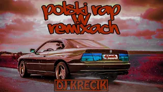 ❤️🎧POLSKI RAP W REMIXACH #2023 🎧❤️⛔️MUZA DO AUTA⛔️  ★DJKRECIK★ #bootleg #vixa #remix #rapwremixach