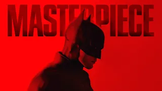 Why THE BATMAN Is A Masterpiece