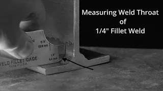 Measuring 1/4" Fillet Weld Throat Thickness