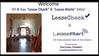 Oil and Gas Lease Alert & Lease Check Introduction Webinar