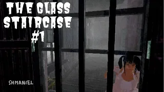 Days 1-2 Be Crazy! | The Glass Staircase #1