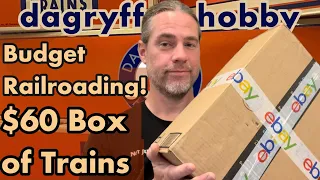 Budget Railroading! $60 Box of Trains! Unboxing, Inspection, and Plans for the Haul!