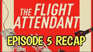 The Flight Attendant Season 1 Episode 5 Other People's Houses Recap