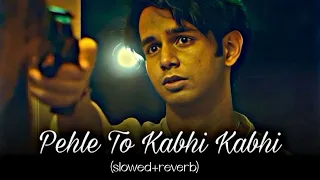 Pehle To Kabhi Kabhi Gham Tha |Altaf Raja | Sad |Song | Slowed | Reverb #song #slowed #reverb