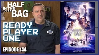 Half in the Bag: Ready Player One