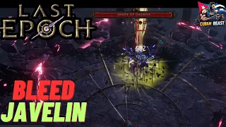 Last Epoch | Javelin Bleed Build