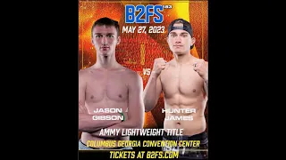 B2 Fighting Series 183 | Jason Gibson vs Hunter James 155 Ammy Title