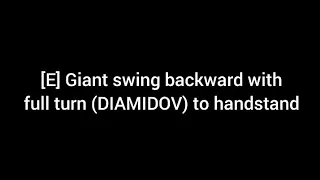 [E] Giant swing backward with full turn (DIAMIDOV) to handstand