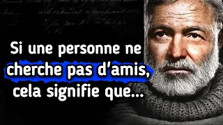 Les Sagesses d'Ernest Hemingway Que les Gens Apprennent Trop Tard Dans la Vie