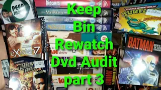 Keep, Bin, Rewatch, Dvd Audit part 3