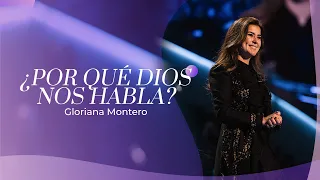 ¿Por qué Dios nos habla? - Gloriana Montero | Prédicas Cristianas 2022