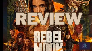 Rebel Moon Review