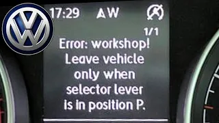 Error Leave In “P” Fault On Dash (VW DSG)