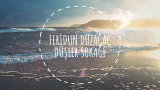 Feridun Düzağaç - Düşler Sokağı (Rıdvan Töreli Remix)