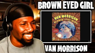 HE STRUCK GOLD WITH THIS! | Brown Eyed Girl - Van Morrison (Reaction)