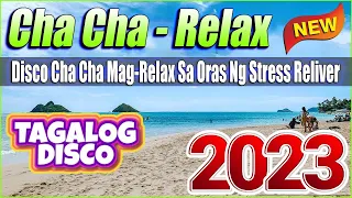 RELAXING DISCO CHA CHA VIBES 2022 ✨ CHA CHA TAGALOG LOVE SONGS MIX 2022. ROAD TRIP CHA CHA( 1 HOUR )