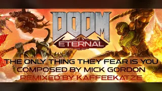 Doom Eternal - The Only Thing They Fear Is You (Reborn Mix V2)