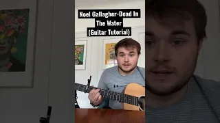 Noel Gallagher - Dead In The Water (Guitar Tutorial)