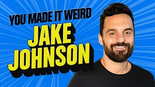 Jake Johnson | You Made It Weird with Pete Holmes