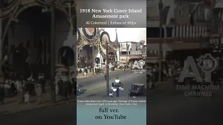 1918 Trip to crazy Amusement rides in Coney Island Brooklyn, New York |  AI Colorized | 60fps