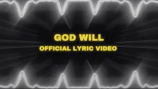 GOD WILL  | Official Lyric Video | Chase Oaks Worship Original