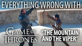 Everything Wrong With Game of Thrones "The Mountain and the Viper"