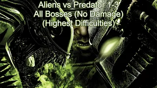 Aliens vs. Predator 1-3 - All Bosses (No Damage) (Highest Difficulties) (4K)