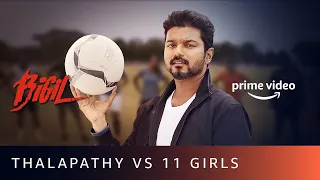 Thalapathy Vijay Vs. 11 Girls | Amazon Prime Video