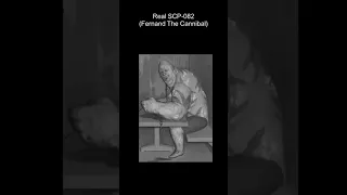 SCP-082 | "Fernand" the Cannibal (SCP Library)