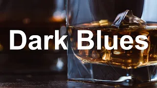 Dark Blues Music - Slow Blues and Rock Ballads