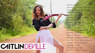 Caitlin De Ville Violin - Caitlin De Ville Full Album  - Caitlin De Ville Best Of