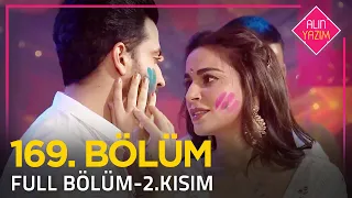 Alın Yazım Hint Dizisi | 169. Bölüm - 2.KISIM