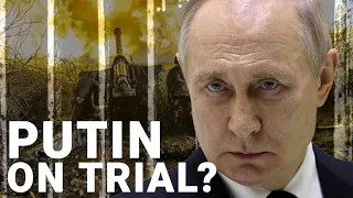 How Putin could be put on trial for war crimes | Geoffrey Robertson KC