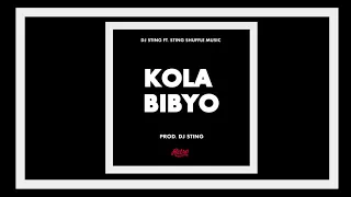 Kola Bibyo (Official Audio) -Dj Sting Ft. Jodizzy, De Baron & Kay Davis  Music.