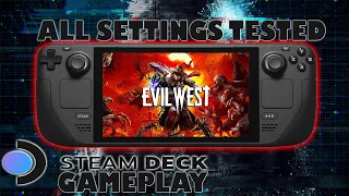 Steam Deck - Evil West (Low, Medium, High & Epic Settings) | SteamOS