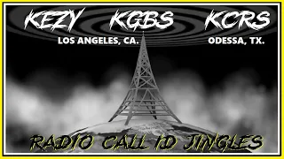 RADIO STATION CALL LETTER JINGLES - KEZY & KGBS (LOS ANGELES, CALIFORNIA) KCRS (ODESSA, TEXAS)