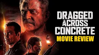 DRAGGED ACROSS CONCRETE (2018) | Movie Review | S. Craig Zahler