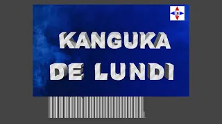 KANGUKA DE LUNDI LE 11/10/2021 par Chris NDIKUMANA