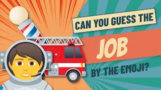 Can You Guess the Job By Emoji | Guessing Game Challenge [Fun Game For All]