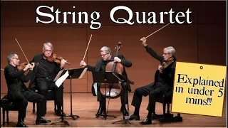 The string Quartet explained in less than 5 minutes