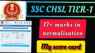 My SSC CHSL TIER-1 score card| 17+ marks normalisation| STUTI JAIN